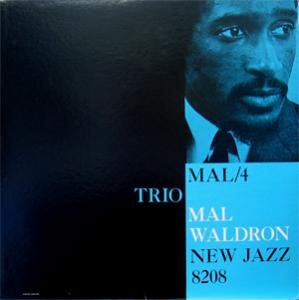 商品詳細 ： 【USED・中古】MAL WALDRON　(マル・ウォルドロン)　(LP)　タイトル名：MAL-4 TRIO